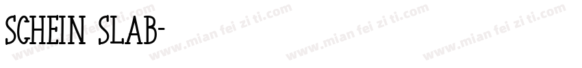 Schein Slab字体转换